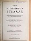 Dr. Hochstetter Ferdinand - Toldt - A tetembontás atlasza III. [antikvár]
