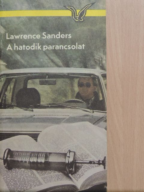 Lawrence Sanders - A hatodik parancsolat [antikvár]