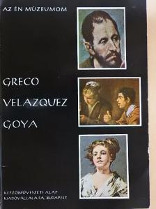 Lajta Edit - Greco, Velazquez, Goya [antikvár]