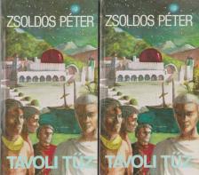 Zsoldos Péter - Távoli tűz I-II. [antikvár]
