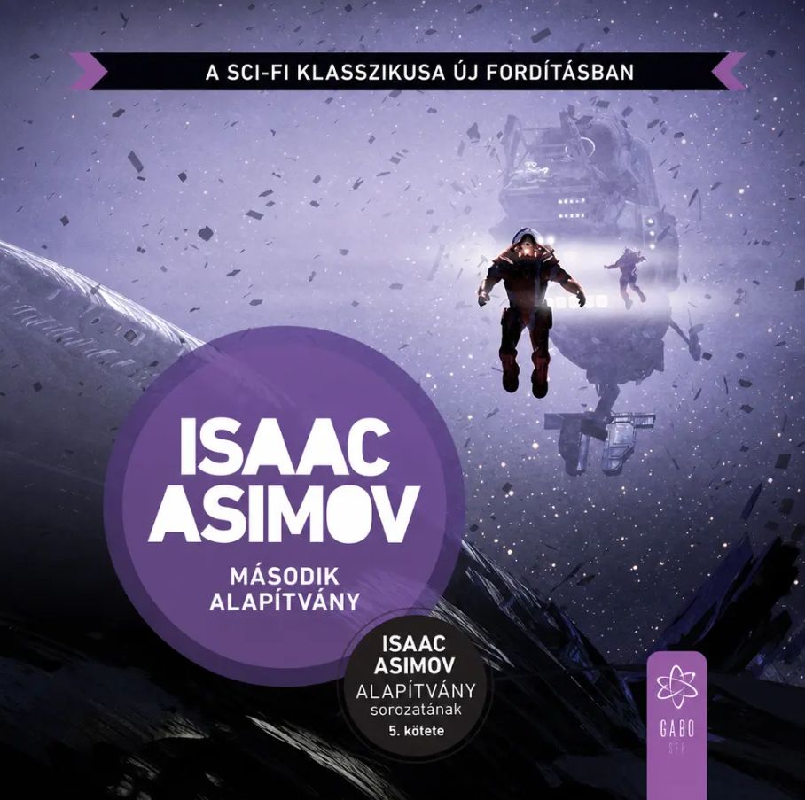 Isaac Asimov - Második Alapítvány (Az Alapítvány sorozat 5. kötete) [eHangoskönyv]
