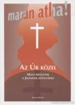 Szikszai Béni - Maran Atha!... [antikvár]