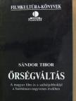 Sándor Tibor - Őrségváltás [antikvár]