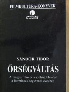 Sándor Tibor - Őrségváltás [antikvár]