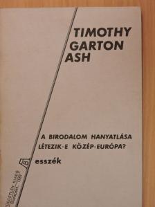 Timothy Garton Ash - A birodalom hanyatlása - Létezik-e Közép-Európa? [antikvár]