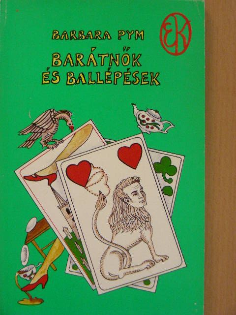 Barbara Pym - Barátnők és ballépések [antikvár]