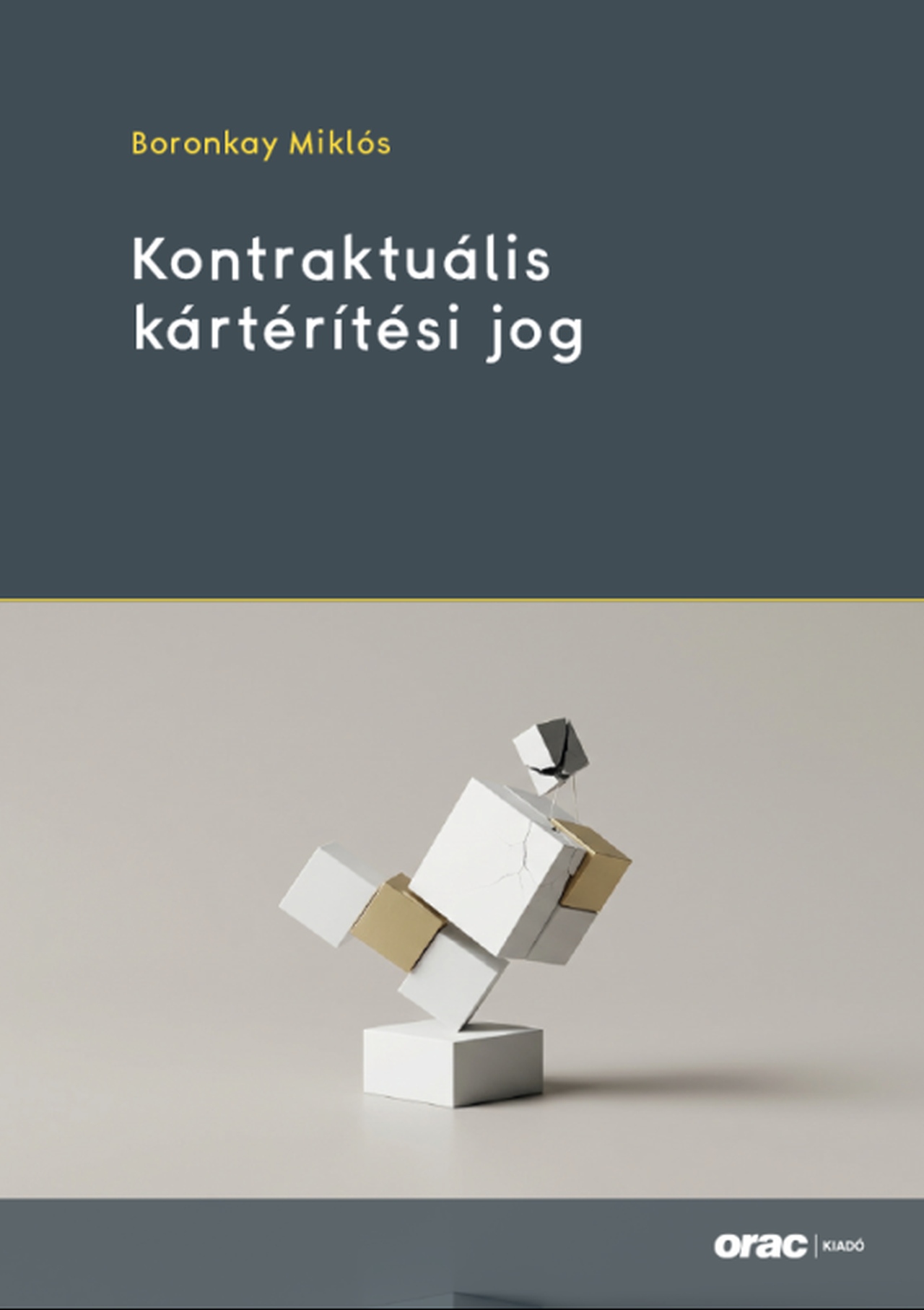 Boronkay Miklós - Kontraktuális kártérítési jog
