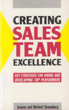Greenberg, Herbert, Greenberg, Jeanne - Creating Sales Team Excellence [antikvár]