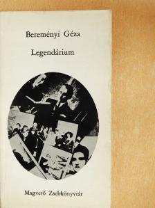 Bereményi Géza - Legendárium [antikvár]
