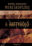 Mereskovszkij Dimitrij Szergejevics - A hattyúölő [eKönyv: epub, mobi]