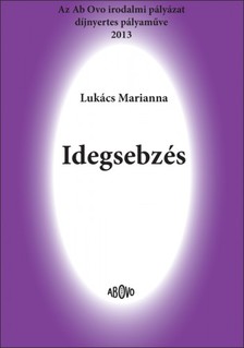 Marianna Lukács - Idegsebzés [eKönyv: epub, mobi]