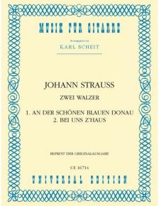 STRAUSS, JOHANN - 1.AN DER SCHÖNEN BLAUEN DONAU 2.BEI UNS Z`HAUS FÜR GITARRE (K.SCHEIT)