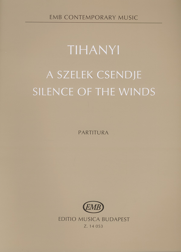 TIHANYI LÁSZLÓ - A SZELEK CSENDJE PARTITURA