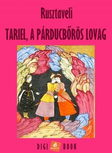 Rusztaveli - Tariel, a párducbőrös lovag [eKönyv: epub, mobi]