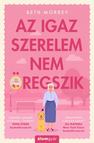 Beth Morrey - Az igaz szerelem nem öregszik [eKönyv: epub, mobi]