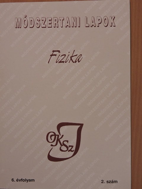 Dr. Farkas Zsuzsa - Módszertani Lapok - Fizika 1999. december [antikvár]