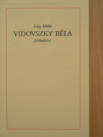 Láng Miklós - Vidovszky Béla [antikvár]