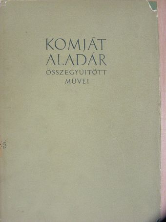 Komját Aladár - Komját Aladár összegyűjtött művei [antikvár]