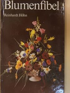 Reinhardt Höhn - Blumenfibel [antikvár]
