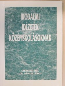 Irodalmi idézetek középiskolásoknak [antikvár]