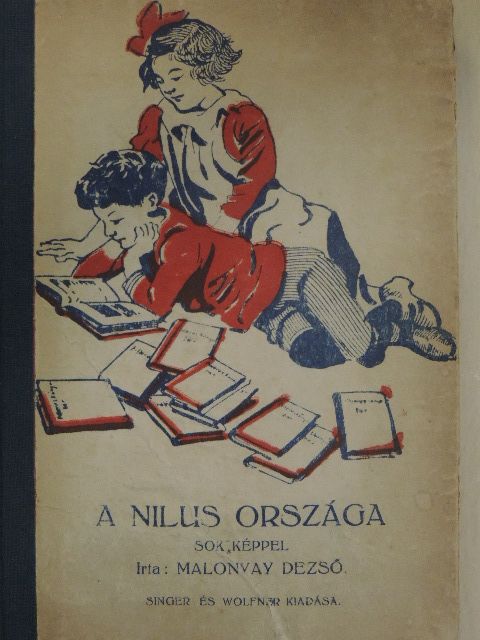 Malonyay Dezső - A Nilus országa [antikvár]