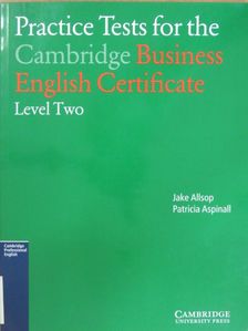 Jake Allsop - Practice Tests for the Cambridge Business English Certificate - Level 2 [antikvár]