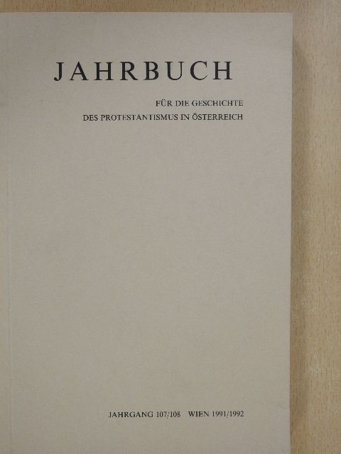 Erwin Herold - Jahrbuch für die Geschichte des Protestantismus in Österreich 1991/1992 [antikvár]