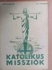 Vajda Tibor S. J. - Katolikus Missziók 1942. augusztus [antikvár]