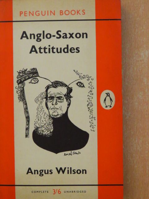 Angus Wilson - Anglo-Saxon Attitudes [antikvár]