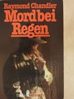 Raymond Chandler - Mord bei Regen [antikvár]