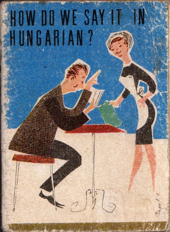 Szabó Kornélia - How do we say it in Hungarian? [antikvár]