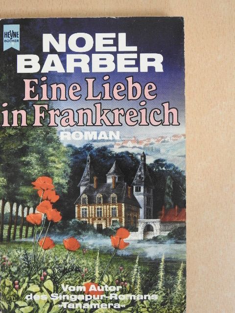 Noel Barber - Eine Liebe in Frankreich [antikvár]
