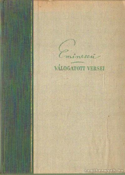 Eminescu - Eminescu válogatott versei [antikvár]