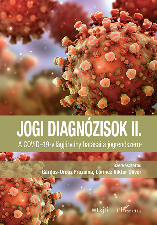 Gárdos-Orosz Fruzsina[szerk.]-Lőrincz Viktor Olivér[szerk.] - Jogi diagnózisok II.