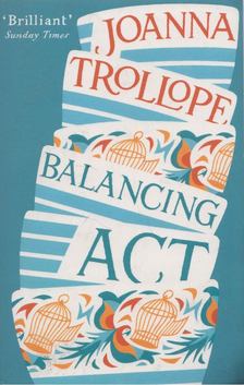 Joanna Trollope - Balancing Act [antikvár]