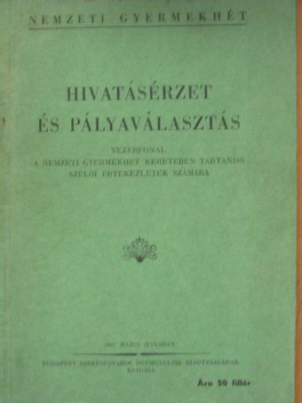 Babirák Mihály - Hivatásérzet és pályaválasztás [antikvár]