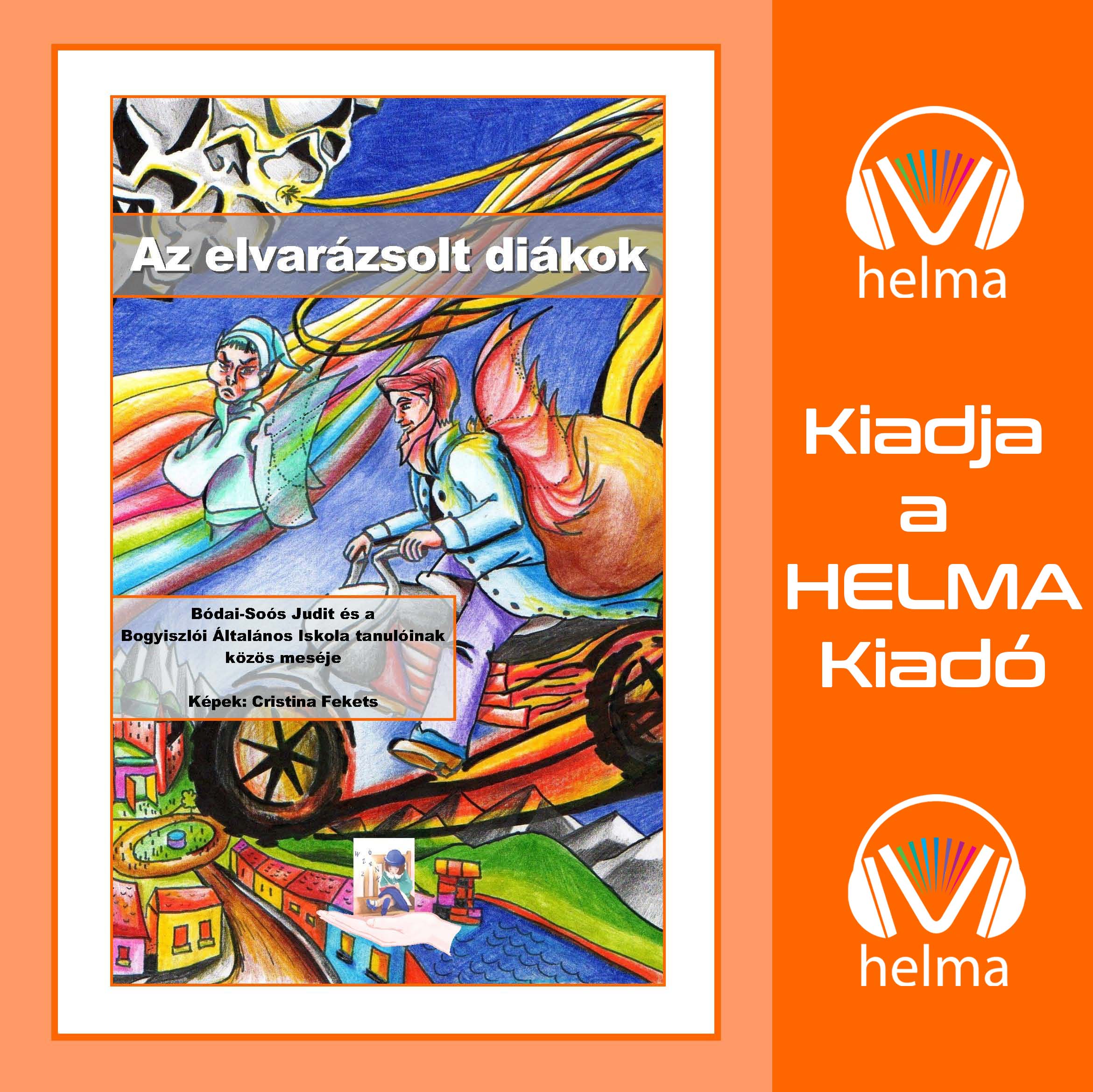 Bódai-Soós Judit - Az elvarázsolt diákok [eHangoskönyv]