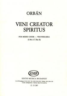 ORBÁN GYÖRGY - VENI CREATOR SPIRITUS,VEGYESKARRA