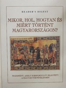 Falcsik Mária - Mikor, hol, hogyan és miért történt Magyarországon? [antikvár]