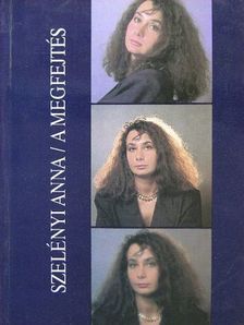 Szelényi Anna - A megfejtés [antikvár]