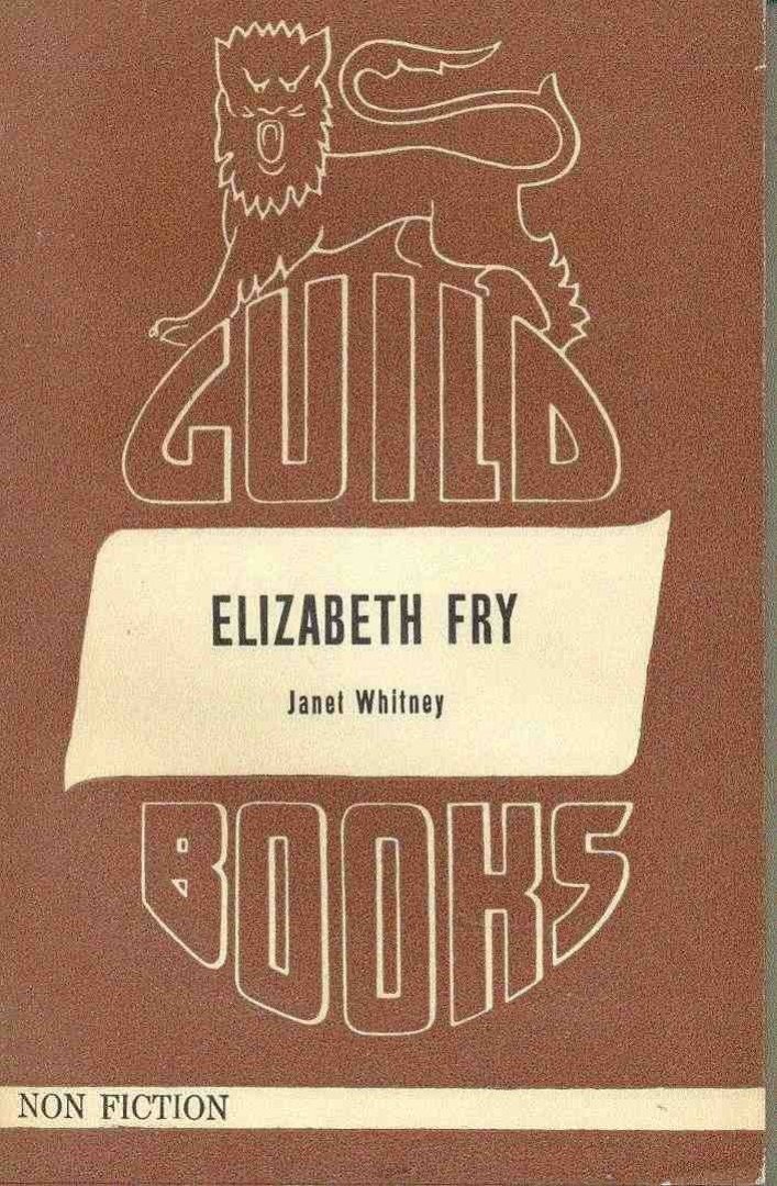 WHITNEY, JANET - Elizabeth Fry [antikvár]