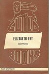 WHITNEY, JANET - Elizabeth Fry [antikvár]