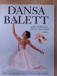 Darcey Bussell - Dansa Balett [antikvár]