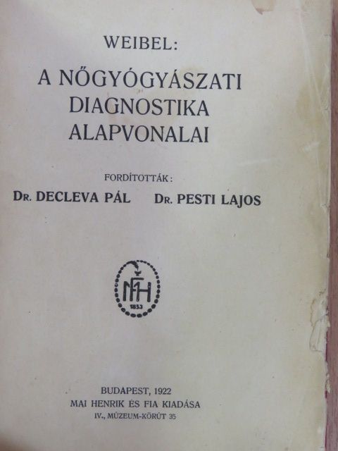 Weibel - A nőgyógyászati diagnostika alapvonalai [antikvár]