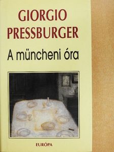 Giorgio Pressburger - A müncheni óra [antikvár]