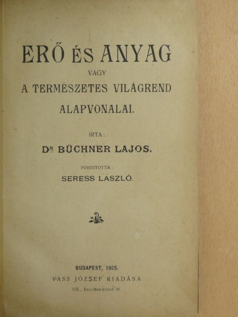 Dr. Büchner Lajos - Erő és anyag [antikvár]