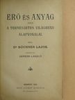 Dr. Büchner Lajos - Erő és anyag [antikvár]