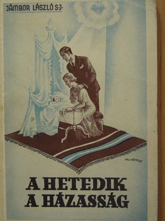 Jámbor László - A hetedik a házasság [antikvár]