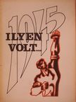 Ilyen volt... [antikvár]