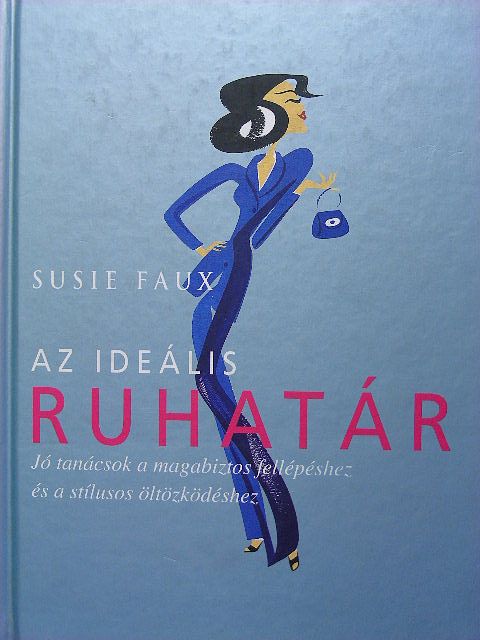 Susie Faux - Az ideális ruhatár [antikvár]